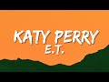 Katy Perry - E.T. (Lyrics) For you, I’ll risk it all, All!!! Kiss me, ki ki kiss me [TikTok Song]