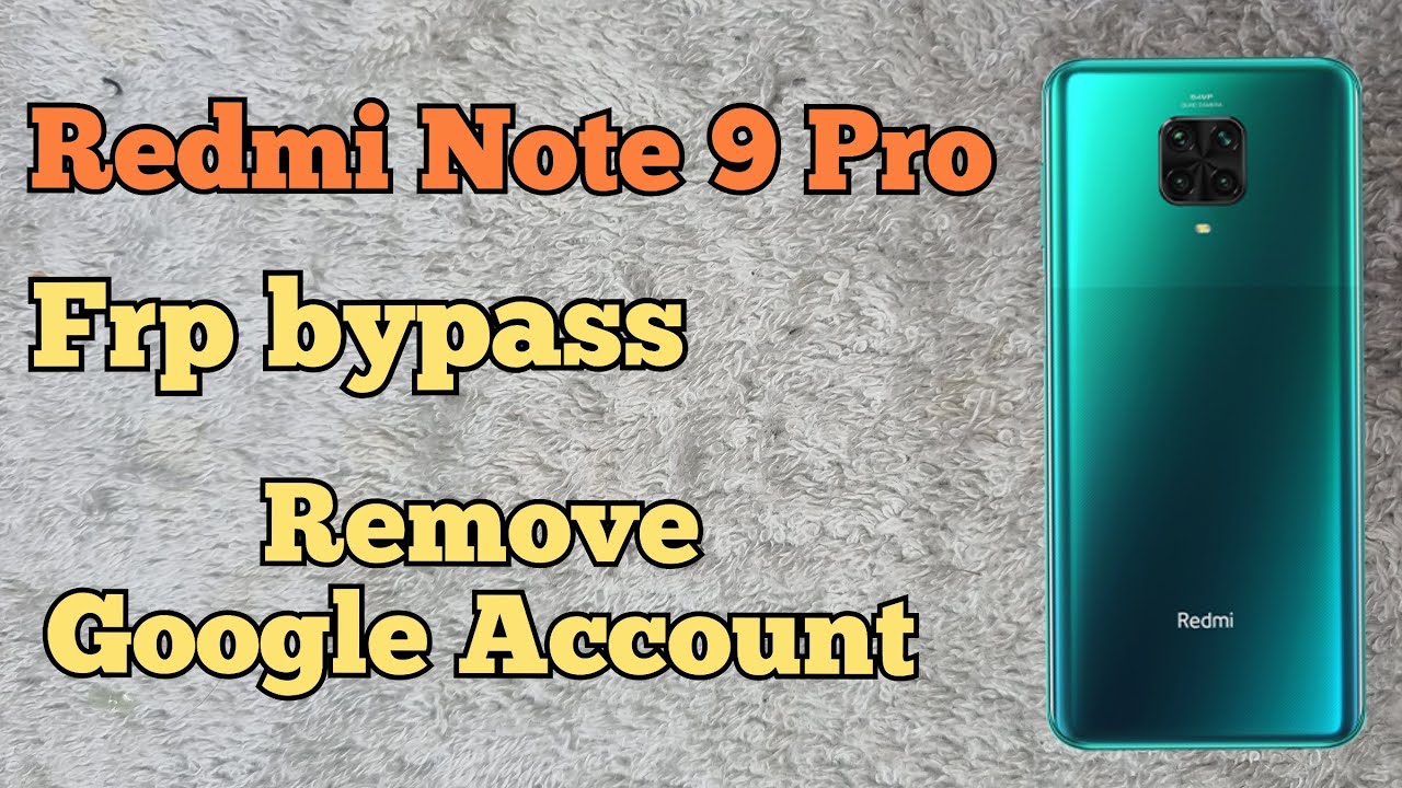 Redmi Note 9 pro FRP Bypass, Remove google account Redmi Note 9 pro FRP Bypass, Remove google account