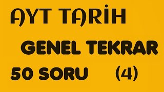 50 Soruda Ayt Tari̇h Genel Tekrar4Ayt Tyt Tari̇h Full Tekrar,Yks 2021 Tayfa