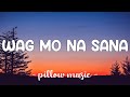 Wag Mo Na Sana - Parokya Ni Edgar (Lyrics) 🎵