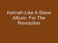 Kalmah - Like A Slave