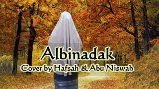 Albinadak Cover By Hafsah & Abu Niswah