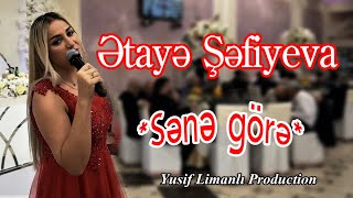 Etaye Sefiyeva - Sene Gore Toylardan Yiqma22