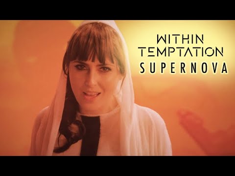 Within Temptation - Supernova (Official Music Video)
