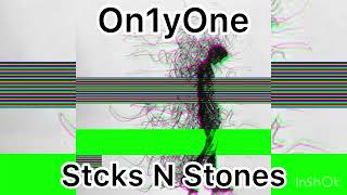 On1Yone - Stcks N Stonesprod. Maxchris