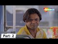 Chal Chala Chal | Superhit Comedy Movie | Govinda - Rajpal Yadav | Movie In Parts - 02|Comedy Scenes