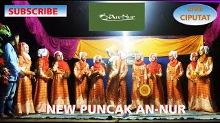 KHASIDAH REBANA KLASIK NEW PUNCAK AN NUR KUN ANTA