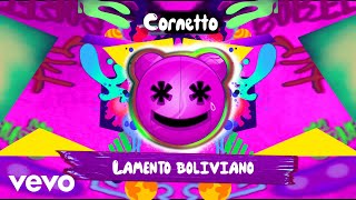 Cornetto - Lamento Boliviano (Audio)