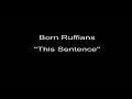 Born Ruffians "This Sentence" live
