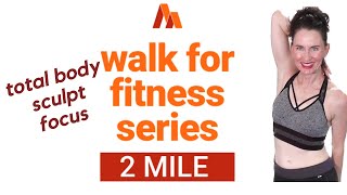 2 MILE POWER WALK & TOTAL BODY SCULPT |WEIGHT LOSS WALK| POWER WALK FOR WEIGHT LOSS | 60 MIN WORKOUT