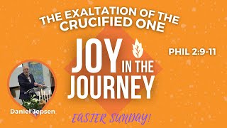 Philippians 2:9-11 The Exaltation of the Crucified One EASTER SUNDAY!