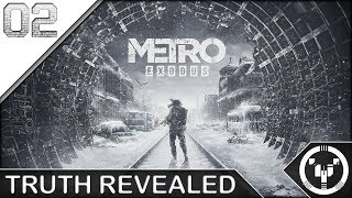 TRUTH REVEALED | Metro Exodus | 02