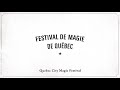 Quebec City Magic Festival