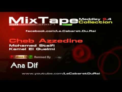 MixTape Collection Meddley 9.4 Azzedine Mohamed Staifi Kamel El Guelmi