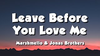 Watch Marshmello  Jonas Brothers Leave Before You Love Me video