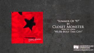 Watch Closet Monster Summer Of 97 video
