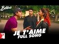 Je T'aime | Full Song | Befikre | Ranveer Singh, Vaani Kapoor | Sunidhi Chauhan | Vishal and Shekhar