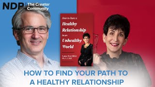 Having a Healthy Relationship in an Unhealthy World: NDP Book Launch: Dr. Laura Streyffeler