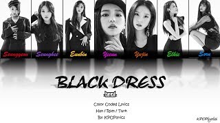 [TÜRKÇE]  CLC (씨엘씨) – BLACK DRESS [Color Coded Lyrics] (Korece/Türkçe Altyazılı)