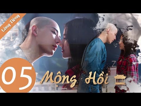 Mộng Hồi - Tập 05 (Lồng Tiếng) | Phim Tình Yêu Xuyên Không 2019 | WeTV Vietnam
