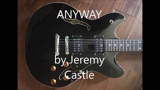Watch Jeremy Castle Anyway video