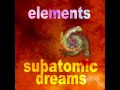 Subatomic Dreams - Perpetual Changes