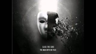 Watch Slice The Cake The Man With No Face video