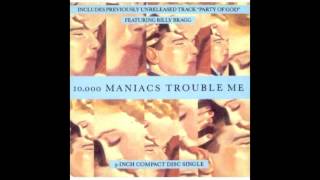 Watch 10000 Maniacs Party Of God video