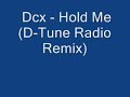 Dcx - Hold Me (D-Tune Rmx)