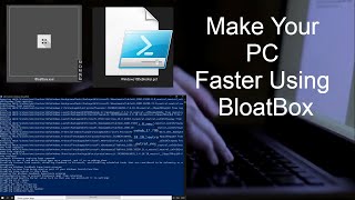 Make Your Pc Faster Using Bloatbox