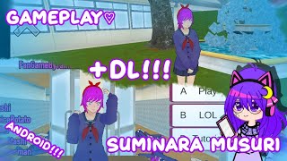 Suminara Musuri || Gameplay || +Dl!! || Yandere Simulator Fan Game Android And Pc
