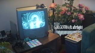 Eluzai - Gotha Ft. Aftrthght