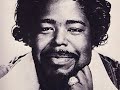 Barry White Can T Get Enough Of Your Love Babe images Barry White Can T Get Enough Of Your Love Babe