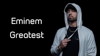 Eminem - Greatest Lyrics