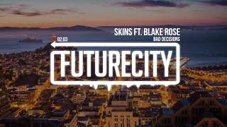 Bad Decisions Skins Ft Blake Rose Bad Decisions Skins Ft Blake Rose
