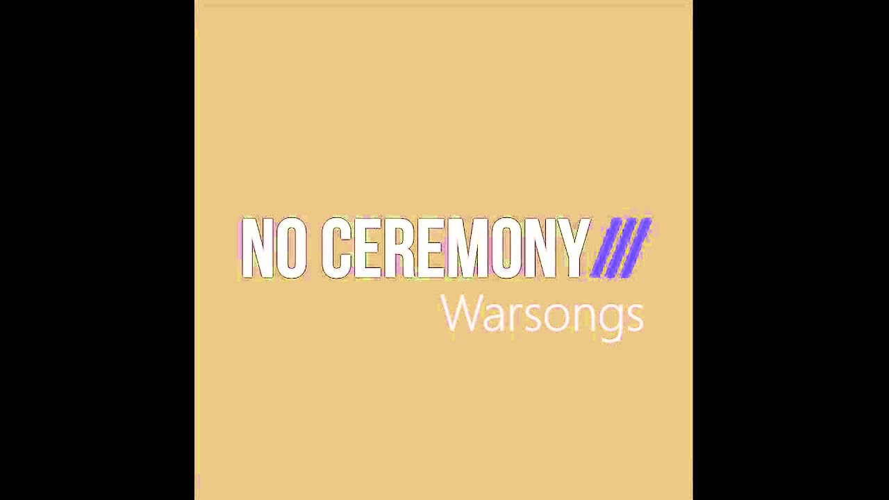 No Ceremony--- - PARTOFME No Ceremony--- - PARTOFME