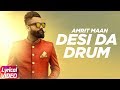 Desi Da Drum (Lyrical) | Amrit Maan | DJ Flow | Latest Punjabi Lyrical Song | Speed Records