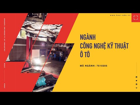Ngành Công nghệ kỹ thuật ô tô | Đại học Công nghiệp Hà Nội 2021