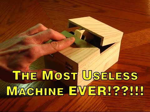 The Most Useless Machine EVER!