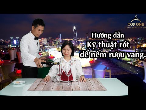 Kỹ thuật rót để nếm rượu vang