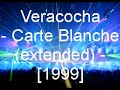 Video Veracocha - Carte Blanche (Extended)