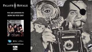 Watch Palaye Royale How Do You Do video