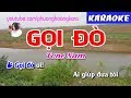 KARAOKE NHẠC SỐNG || GỌI ĐÒ (beat chuẩn ) Tone Nam || Phượng Hoàng kara