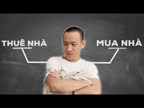 THUÊ NHÀ hay MUA NHÀ, hướng nào có LỢI hơn? | Đài tiếng nói ông Quéo #65| Nguyễn Hữu Trí