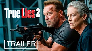 True Lies 2 2026 First Trailer Concept Arnold Schwarzenegger, Jamie Lee Curtis