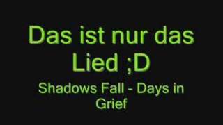 Watch Days In Grief Shadows Fall video