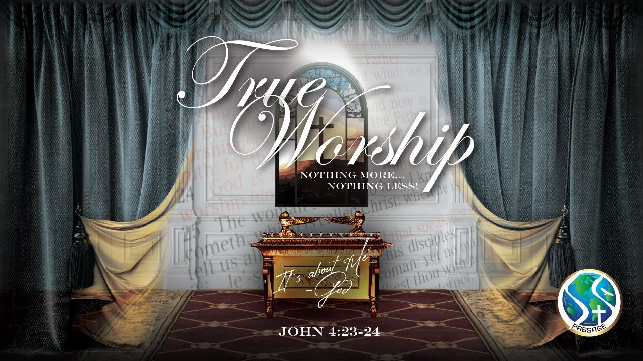 Sermons - True Worship