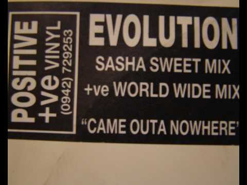 Evolution Sasha Mix - Came Outa Nowhere (Take me higher)