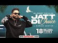 Dilpreet Dhillon - Jatt Di Choice | 2023 | Desi Crew | Latest Punjabi Songs | New Punjabi Songs 2023