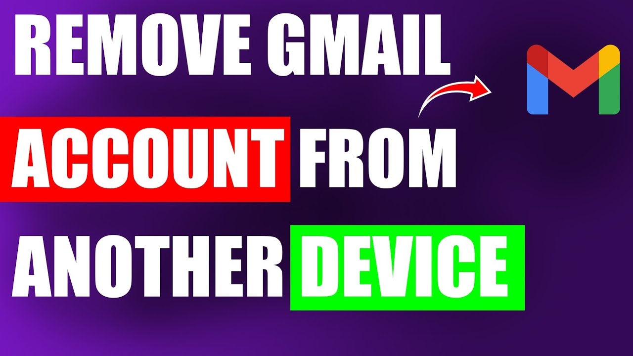 How To Remove Gmail Account From Another Device – FULL How To Remove Gmail Account From Another Device – FULL